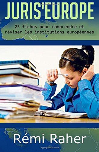 JURIS' EUROPE : 25 fiches pour comprendre et réviser les institutions européennes (Juriswin)