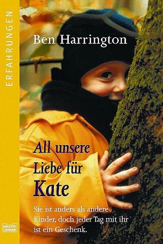 All unsere Liebe für Kate