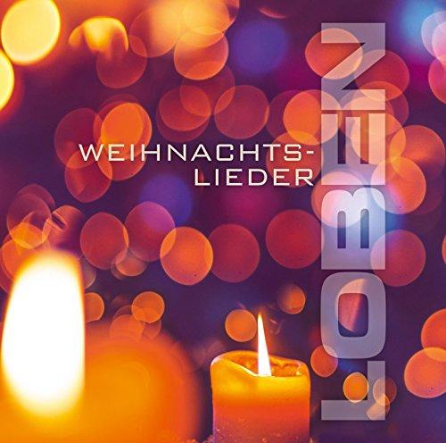 LOBEN Weihnachtslieder