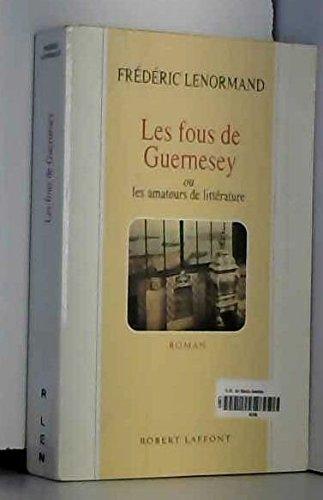 Les fous de Guernesey ou Les amateurs de littérature