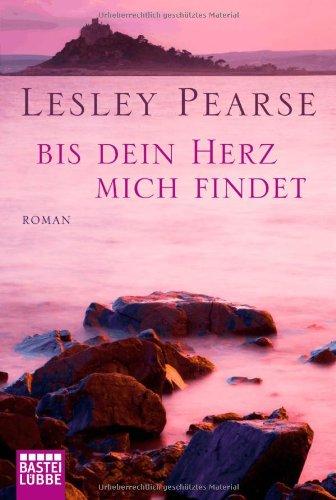 Bis dein Herz mich findet: Roman