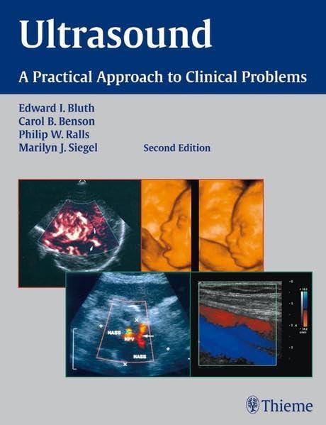 Ultrasound: A practical Approach to Clinical Problems