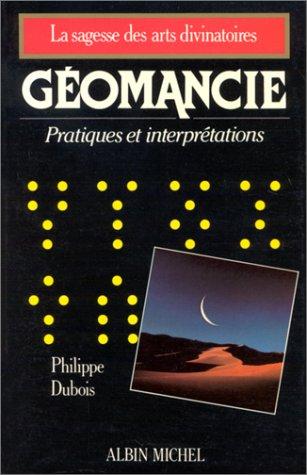 Géomancie : pratiques et interprétations