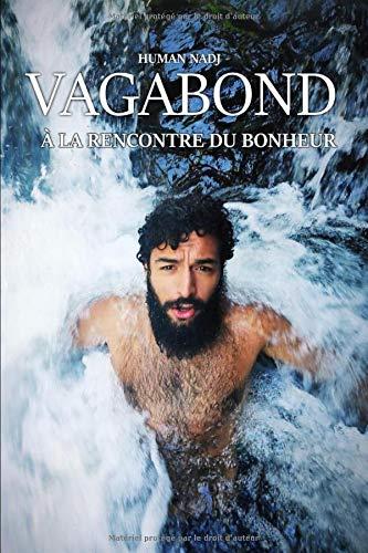 VAGABOND: À LA RENCONTRE DU BONHEUR