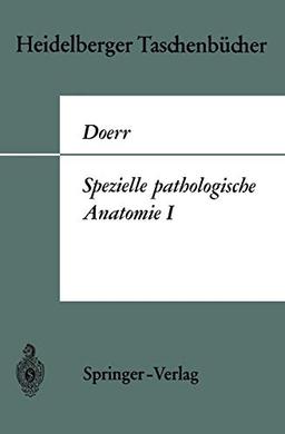 Spezielle Pathologische Anatomie I.