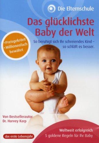 Die Elternschule - Das glücklichste Baby der Welt