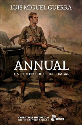 Annual : un cementerio sin tumbas (Narrativas Históricas Contemporáneas)