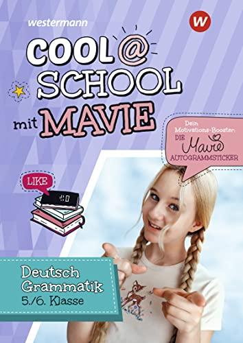 Cool @ School mit MAVIE: Deutsch Grammatik 5 / 6