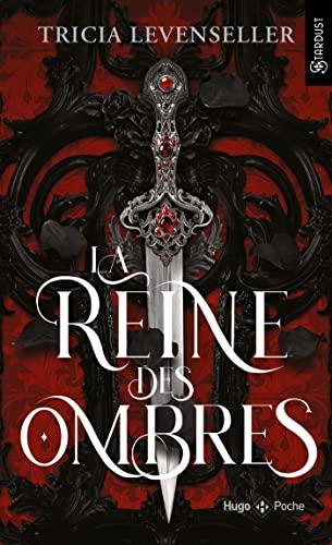 La reine des ombres