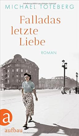 Falladas letzte Liebe: Roman