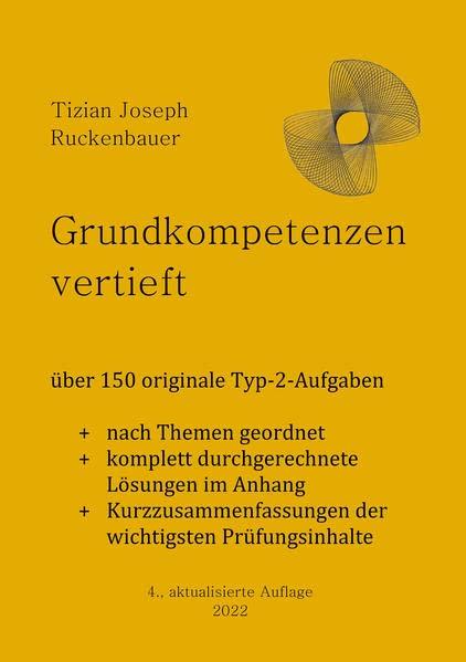 Grundkompetenzen vertieft: über 150 originale Typ-2-Aufgaben