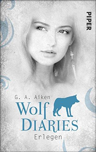 Erlegen: Wolf Diaries 3