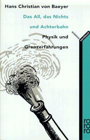 Das All, das Nichts und Achterbahn. Physik und Grenzerfahrungen.