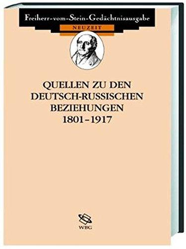 Quellen zu den Beziehungen Deutschlands zu seinen Nachbarn im 19. und 20. Jahrhundert, Bd.8, Quellen zu den deutsch-sowjetischen Beziehungen 1917-1945 ... seinen Nachbarn im 19. und 20. Jahrhundert)