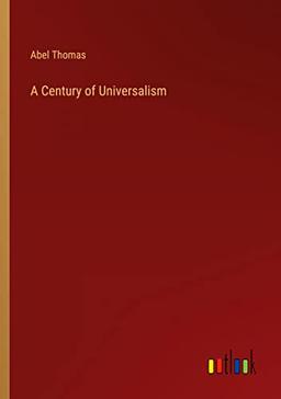 A Century of Universalism