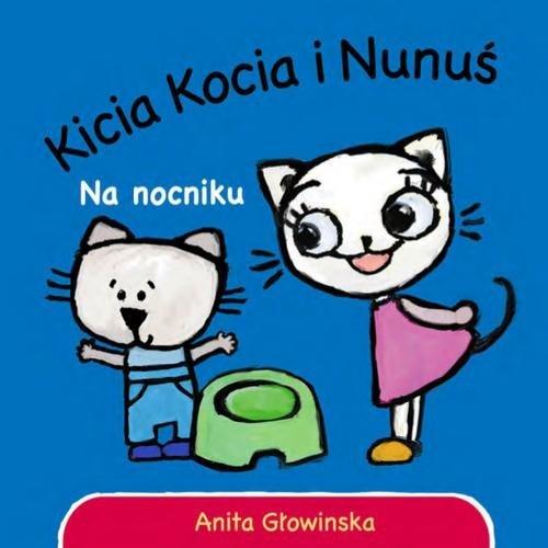 Kicia Kocia i Nunus Na nocniku