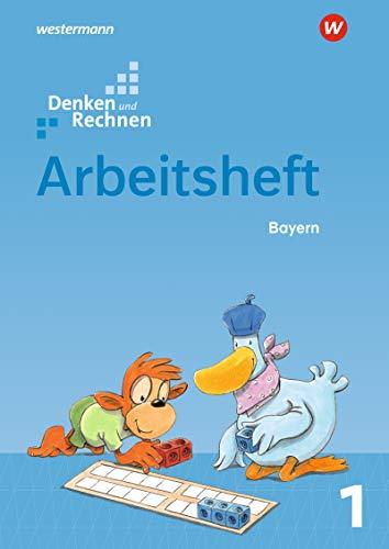 Denken und Rechnen - Ausgabe 2021 für Grundschulen in Bayern: Arbeitsheft 1