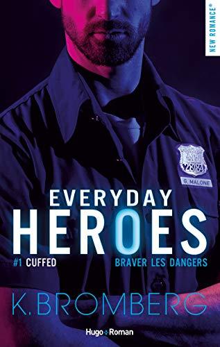 Everyday heroes. Vol. 1. Cuffed : braver les dangers