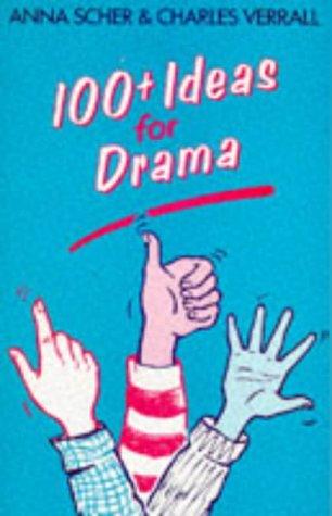 Hundred Plus Ideas for Drama (100 Plus Ideas for Drama)