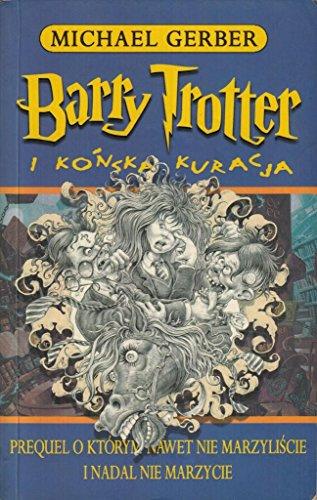 Barry Trotter i końska kuracja