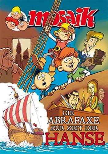 Die Abrafaxe zur Zeit der Hanse