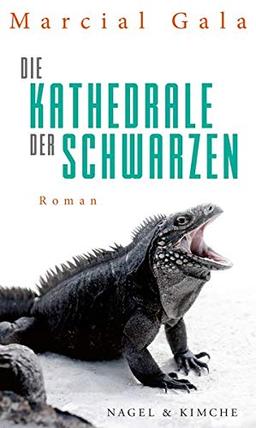 Die Kathedrale der Schwarzen: Roman