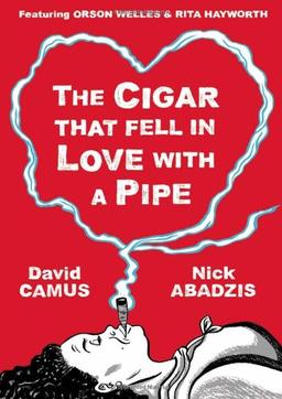 The Cigar who Fell in Love with a Pipe