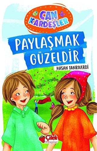 Paylasmak Güzeldir: Can Kardesler