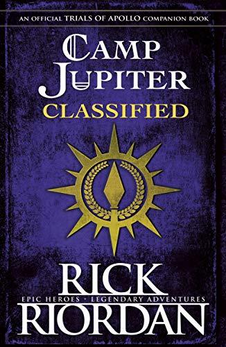 Camp Jupiter Classified: A Probatio's Journal (The Trials of Apollo)