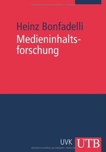 Medieninhaltsforschung: Grundlagen, Methoden, Anwendungen (Uni-Taschenbücher M)