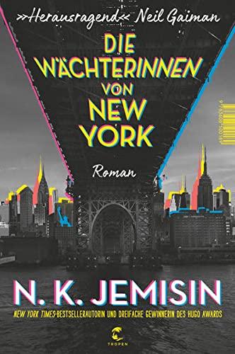 Die Wächterinnen von New York: Roman