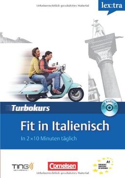 Lextra  Italienisch Turbokurs:  Fit in Italienisch: Selbstlernbuch mit Hör-CD.  A1 (TING)