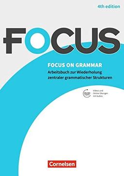 Focus on Grammar - Ausgabe 2019 (4th Edition): B1/B2 - Gymnasiale Oberstufe und berufsbildende Schulen: Arbeitsbuch mit Erklärvideos und interaktiven ... scook.de. Mit eingelegtem Lösungsschlüssel