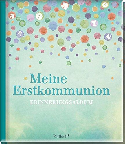 Mein Buch zur Erstkommunion: Erinnerungsalbum