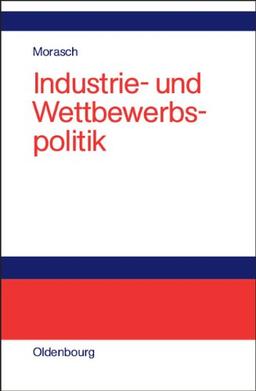 Industrie- und Wettbewerbspolitik: Zentralisierung oder Dezentralisierung?