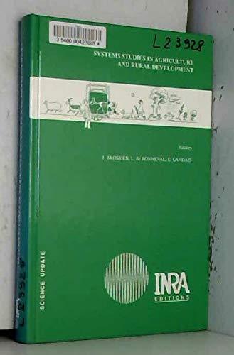 Systems studies in agriculture and rural development : a selection of papers published by researchers in the Agrarian Systems and Development Department of INRA (1990-1994)