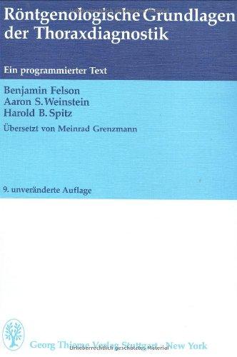 Röntgenologische Grundlagen der Thoraxdiagnostik: Ein programmierter Text