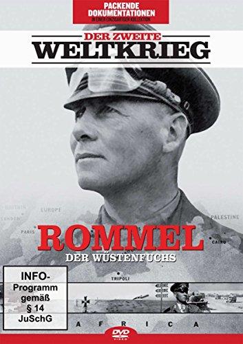 Der zweite Weltkrieg - Rommel, der Wüstenfuchs