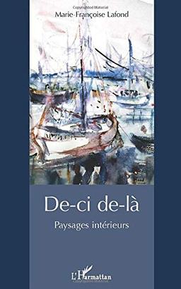 De-ci de-là : paysages intérieurs