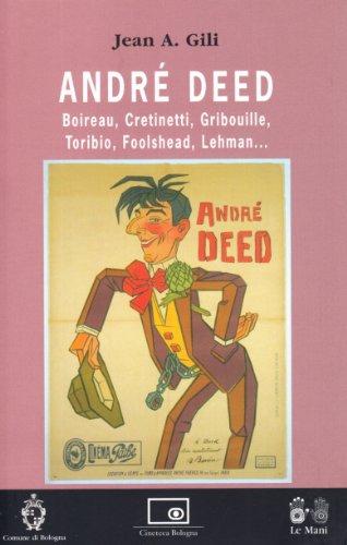 André Deed (Le Mani. Cineteca di Bologna)