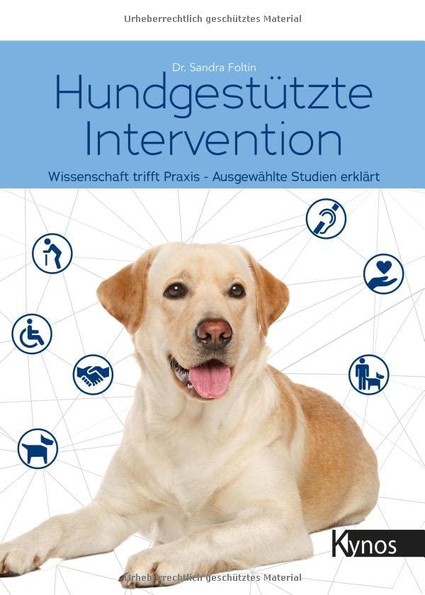 Hundgestützte Intervention: Wissenschaft trifft Praxis - Ausgewählte Studien erklärt