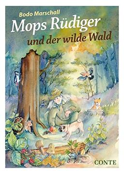 Mops Rüdiger und der wilde Wald