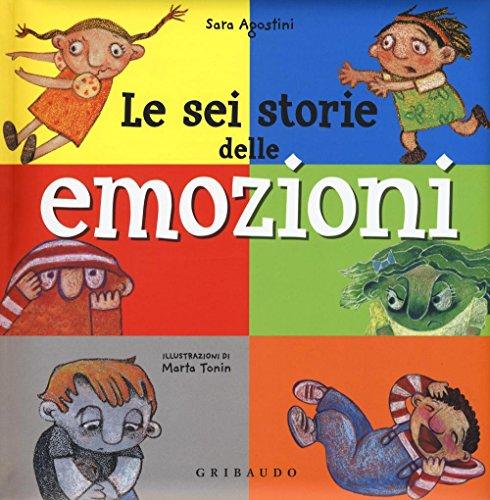 Le sei storie delle emozioni