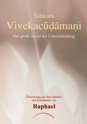 Vivekacudamani: Das große Juwel der Unterscheidung