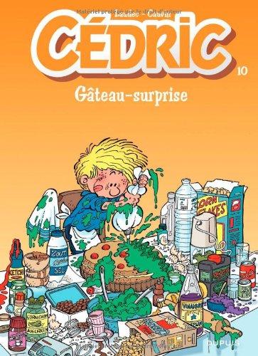 Cédric. Vol. 10. Gâteau surprise