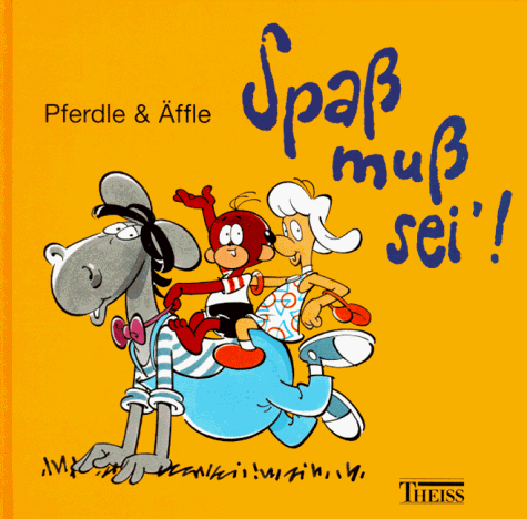 Pferdle & Äffle, Bd.3, Spaß muß sei'!