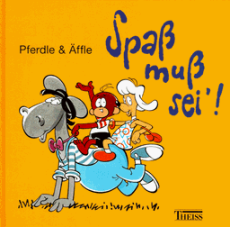 Pferdle & Äffle, Bd.3, Spaß muß sei'!