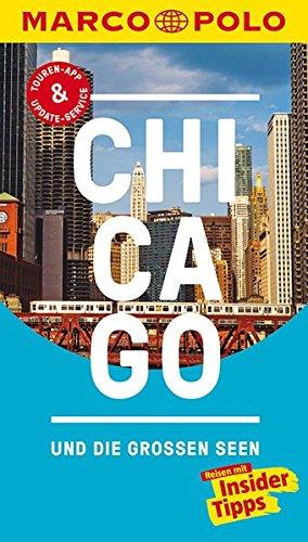 MARCO POLO Reiseführer Chicago und die großen Seen: Reisen mit Insider-Tipps. Inklusive kostenloser Touren-App & Update-Service