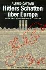 Hitlers Schatten über Europa: Brennpunkte der Zeitgeschichte 1933-1945