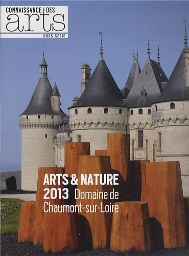 Arts & nature 2013 : domaine de Chaumont-sur-Loire